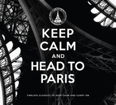 Various - Keep Calm And Head To Paris