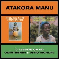 Atakora Manu - Omintiminim / Afro Highlife