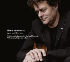 Enno Voorhorst - Around Barrios