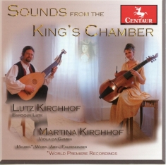 Lutz Kirchhof - Sounds From The King's Chamber