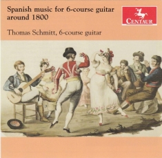 Thomas Schmitt - Spanish Music For 6-Course Guitar Around