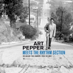 Art Pepper - Meets The Rhythm Section/The Art Pepper Quartet