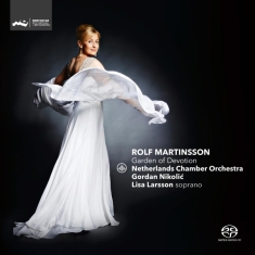 Martinsson R. - Garden Of Devotion - NETHERLANDS CHAMBER ORCHESTRA / NIKOLIC 