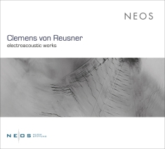 Clemens Von Reusner - Electroacoustic Works