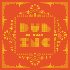 Dub Inc - So What