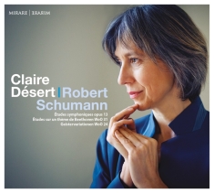 Claire Desert - Schumann: Etudes Symphoniques/Geistervariat./E.A.