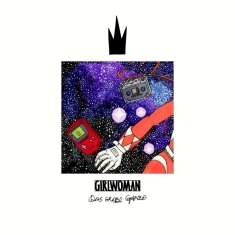 Girlwoman - Das Grosse Ganze