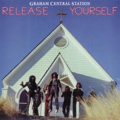 Graham Central Station - Release Yourself