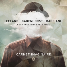 Badenhorst & Baggiani & Celano - Carnet Imaginaire