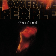 Gino Vannelli - Powerful People