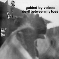 Guided By Voices - Devil Between My Toes