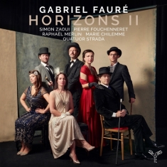 Zaoui Simon / Pierre Fouchenneret - Gabriel Faure: Horizons II