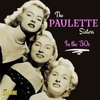 Paulette Sisters - In The '50S