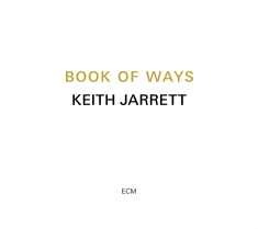 Jarrett Keith - Book Of Ways (2Cd - 2023 Reissue)