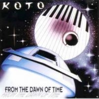 Koto - From The Dawn Of Time