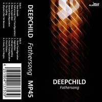 Deepchild - Fathersong