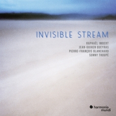 Raphael Imbert - Invisible Stream