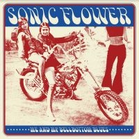 Sonic Flower - Me And My Bellbottoms Blues (Yellow