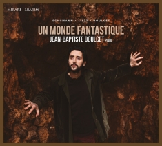 Doulcet Jean-Baptiste - Un Monde Fantastique