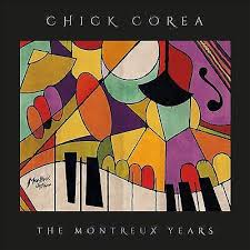 Chick Corea - Chick Corea: The Montreux Year