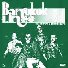 Bangkok Lingo - Tomorrows Finally Here (Lp)