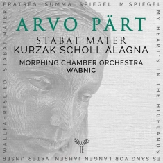 Kurzak - Part: Stabat Mater & Other Works