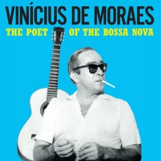 Moraes Vinicius De W. Maria Creuza & Toquinho - Poet Of The Bossa Nova