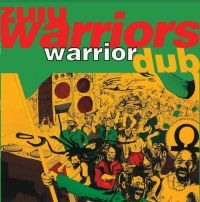 ZULU WARRIORS - WARRIOR DUB