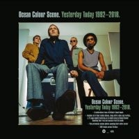 Ocean Colour Scene - Yesterday Today 1992 - 2018