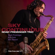 Noah Preminger Trio - Sky Continuous