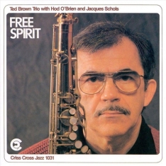 Brown Ted -Trio- - Free Spirit