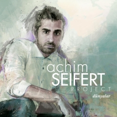 Achim Seifert Project - Dünyalar