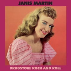 Janis (Rosie Flores Presents) Martin - Drugstore Rock And Roll