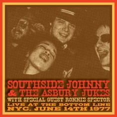 Southside Johnny And The Asbury Jukes With Ronnie Spector - Live At The Bottom Line Nyc June 14Th 1977