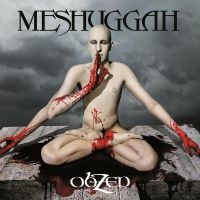 Meshuggah - Obzen (15Th Anniversary Remastered