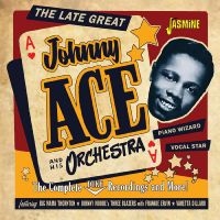 Ace Johnny - The Complete Duke Recordings And Mo
