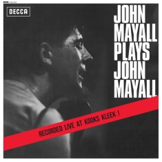 Mayall John - Plays John Mayall: Recorded Live At Klooks Kleek!