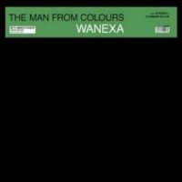 Wanexa - The Man From Colours