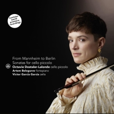 Dostaler-Lalonde Octavie | Belogurov Artem | Gar - From Mannheim To Berlin - Sonatas For Violoncello