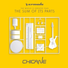 Chicane - Whole Is Greater Than The Sum Of Its Parts