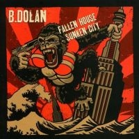 B. Dolan - Fallen House Sunken City