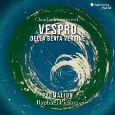 Pygmalion & Raphaël Pichon & Celine Scheen - Claudio Monteverdi: Vespro Della Beata Vergine