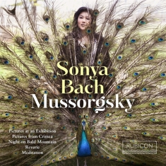 Sonya Bach - Mussorgsky: Bilder Einer Ausstellung/Nac