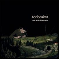 Tonbruket - Light Wood, Dark Strings