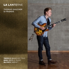 Gaucher Thomas -Trio- / Kind People Band - La Lanterne: Thomas Gaucher & Friends