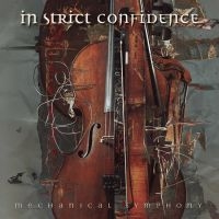 In Strict Confidence - Mechanical Symphony (2 Cd Digipack)