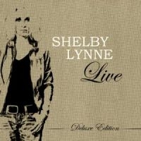 Lynne Shelby - Shelby Lynne Live (Cd+Dvd)