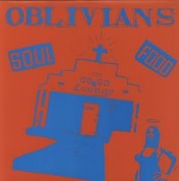 OBLIVIANS - SOUL FOOD (VINYL LP)