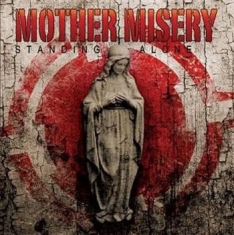 Mother Misery - Standing Alone