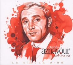 Charles Aznavour - Le Siecle D'or